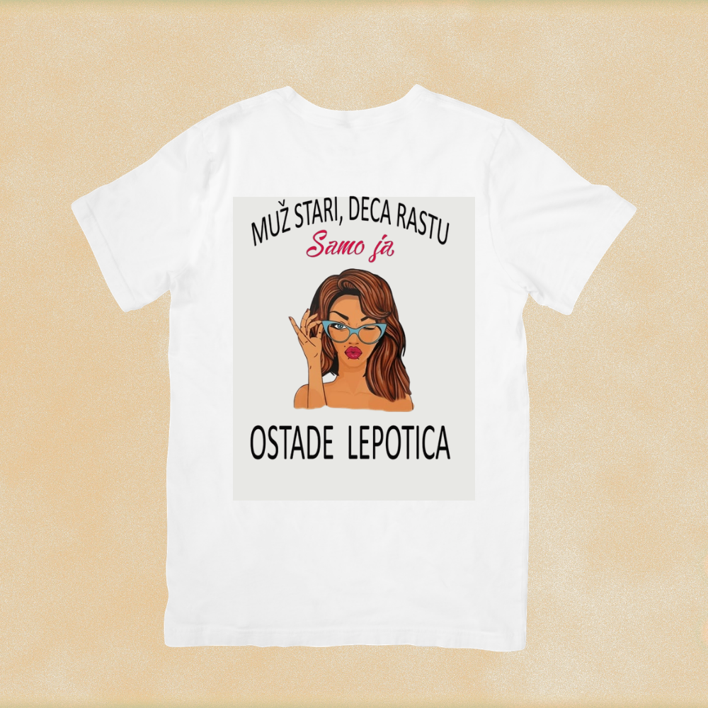 Muž stari, deca rastu, samo ja ostade lepotica majica