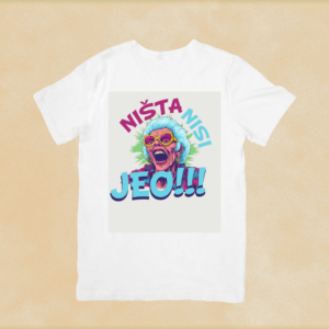 Ništa nisi jeo majica